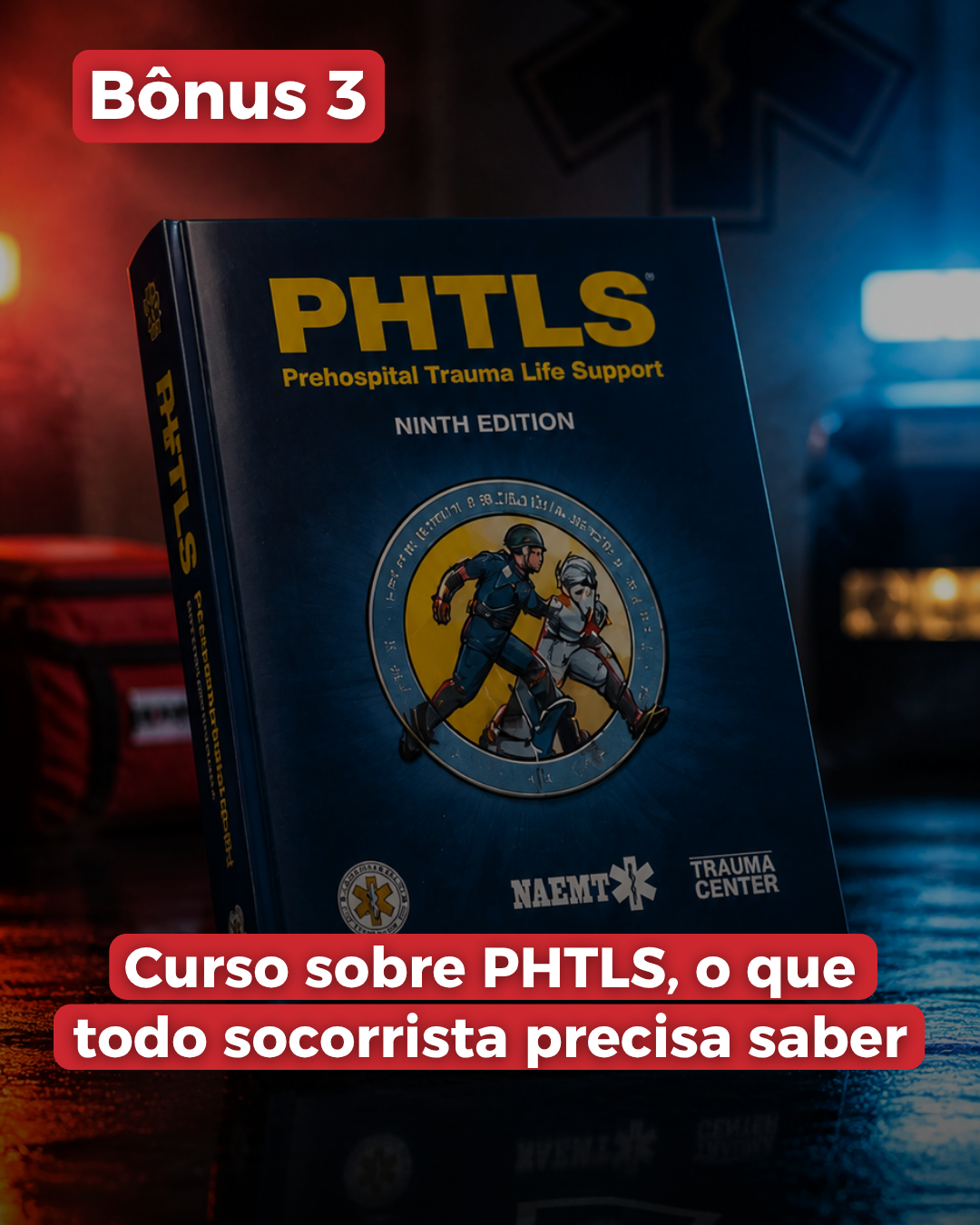 Bônus 3 — Conteúdo de Ouro sobre PHTLS